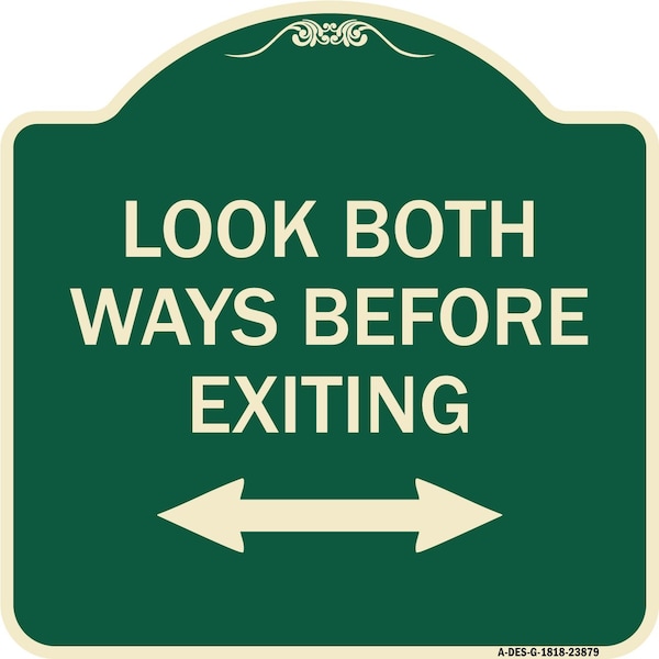 Signmission Look Both Ways Before Exiting W/ Bidirectional Arrow Heavy-Gauge Alum, 18" H, 18" L, G-1818-23879 A-DES-G-1818-23879 - main